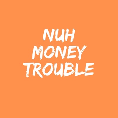 Nuh Money Trouble (feat. Sista Argie, Dantey & Amando Atodos) - Single
