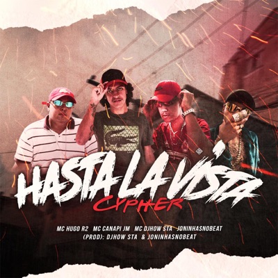 Hasta La Vista Cypher - Single