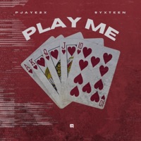 Play Me (feat. Syxteen) - Single - Pjaye2x