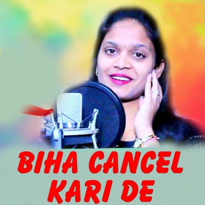 Biha Cancel Karide - Single