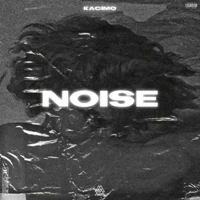 Listen to NOISE - Single by Kacimo