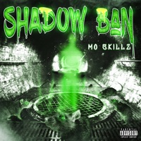 Shadow Ban - Single - Mo Skillz, Qbon & Numberless