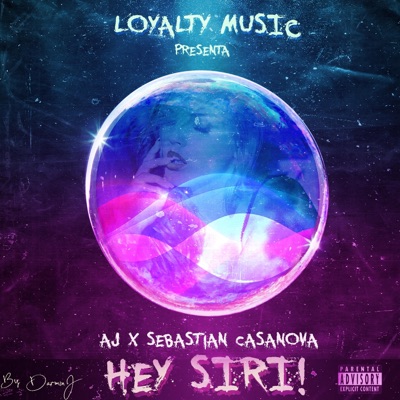 Hey Siri ! (feat. Sebastián Casanova) - Single