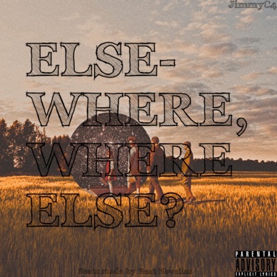 Elsewhere, Where Else?