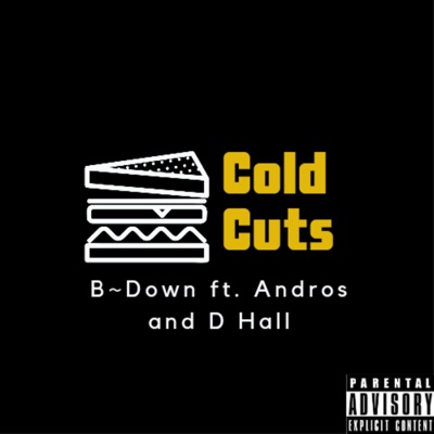 Cold Cuts f (feat. Andros & D Hall) - Single