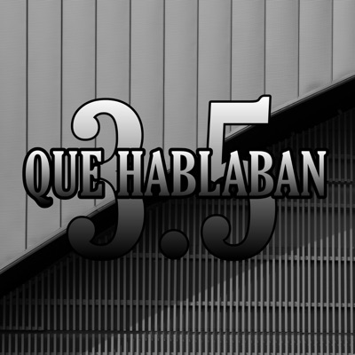 Que Hablaban 3.5 (feat. Jeyzi One, Dalers, Aran-Go, MC MANU ONE, Nareck Orea, El Pinche Grabis & OSCAR BRA) - Single