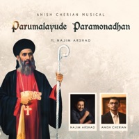 Parumalayude Paramonadhan (feat. Najim Arshad) - Single - Anish Cherian