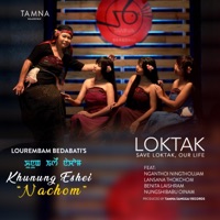 Khunung Eshei Nachom (feat. Lourembam Bedabati, Lansana chanu, Nganthoibi, Benita & Nungshibabu) - EP - TAMNA SEASON 2