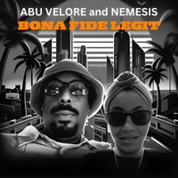 BONA FIDE LEGIT (feat. ABU VELORE) - Single - MC Nemesis