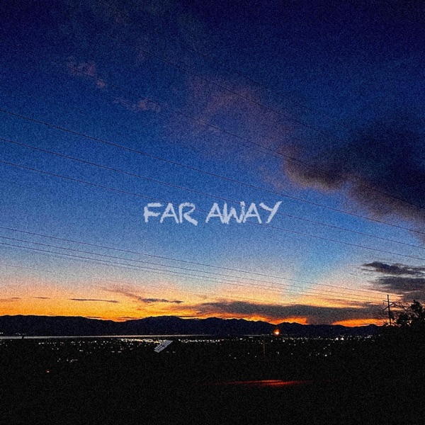 Far Away