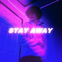 Stay Away - Single - MUW Lasent
