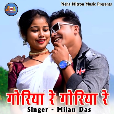 Goriya Re Goriya Re - Single