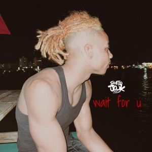 Wait For U - Single