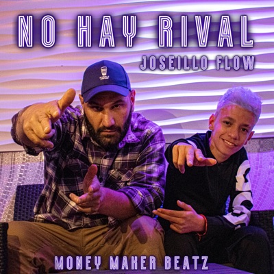 NO HAY RIVAL (feat. MONEYMAKER BEATZ) - Single