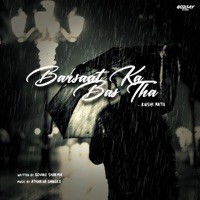 Barsaat Ka Bas Tha - Single - Rushi Patil