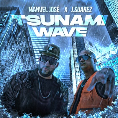 Tsunami Wave (feat. J.Suarez) - Single