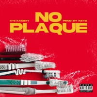 No Plaque - Single - Kye Kaszett