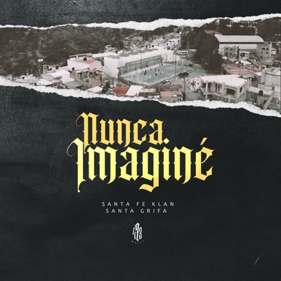 Nunca Imaginé - Single