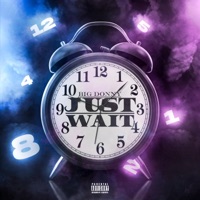 Just Wait - Single - Big Donny