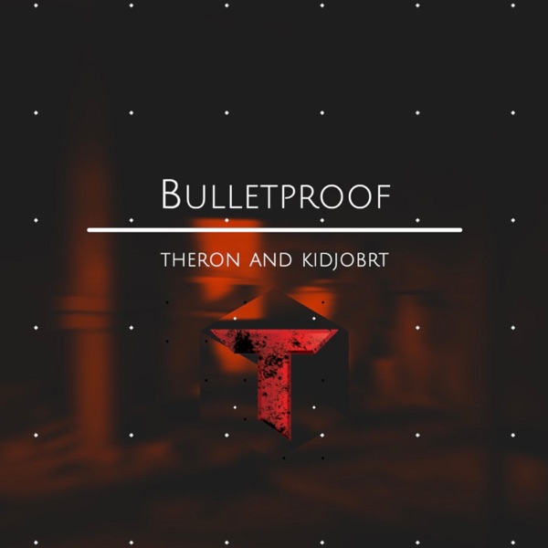 Bulletproof (feat. Kidjobrt)