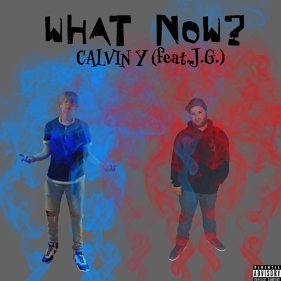 What Now? (feat. J.G.) - Single