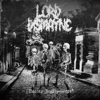 Deadly Instruments - EP - Lord Dismayne