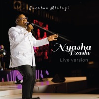 Nyasha DzaShe (Live Version) - Single - Everton Mlalazi