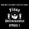 Finos Delincuentes Cypher 1 (feat. Jos D Marty, Manu Ngz & Bless FD) - Single