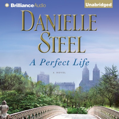 A Perfect Life: A Novel (Unabridged)