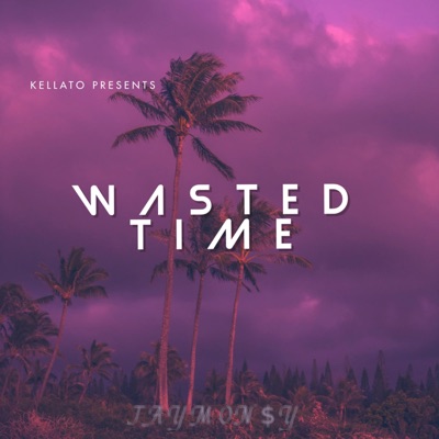 Wasted Time - Single
