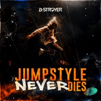 Jumpstyle Never Dies - Single - D-Stroyer