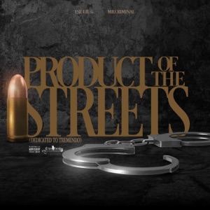 Product Of The Streets (feat. Mr Criminal) - Single