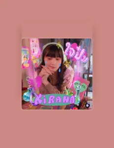 KiRANAを聴いたり、ミュージックビデオを鑑賞したり、経歴やツアー日程などを確認したりしましょう！