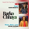 Barko Chhaya - EP