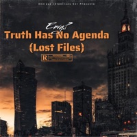 Truth Has No Agenda (Lost Files) - Envy.P