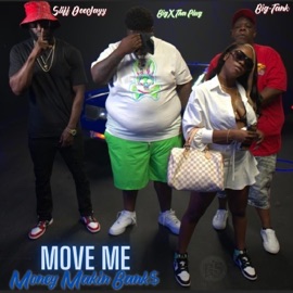 Move Me (feat. BigXThaPlug, Big Tank & Stiff DeeJayy) Money Makin Bank$