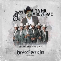 Ya No Volverás - Single - Jose Martin Garcia & La Descendencia De Rio Grande