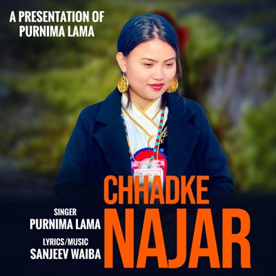 Purnima Lama - Chhadke Najar