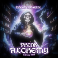 Phonk Alchemy (feat. LXKARIUM) - ewyx