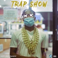 Trap Show (Clean) [Clean] - Single - Dapp Deh Youngin