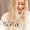 Tell Me How - Single