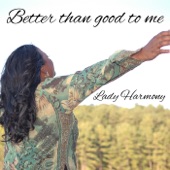 Better Than Good To Me artwork