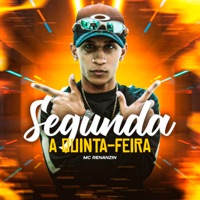 Segunda a Quinta-Feira - Single - MC Renanzin & DJ Bill