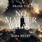 No Matter What (feat. Sara Jelley) - Single