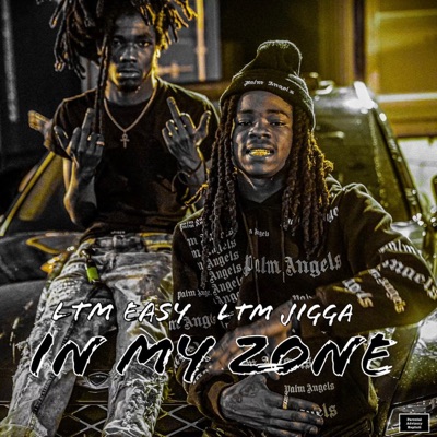 In My Zone (feat. LTM Jigga) - Single