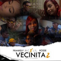 Vecinita 2 (feat. Lil Rosse) - Single - Frankely MC