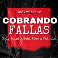 Cobrando Fallas (feat. Halo Point, Sahi Flow & Norbel) - Single - GadiMusicpr