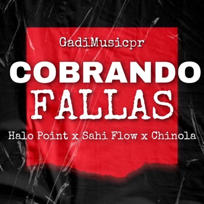Cobrando Fallas (feat. Halo Point, Sahi Flow & Norbel) - Single