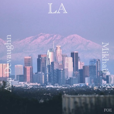 LA (feat. Mikhail) - Single