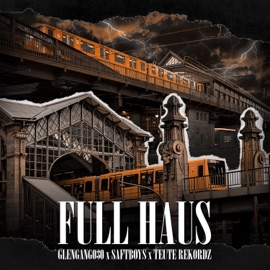 Full Haus GlenGang 030, Saftboys & Teuterekordz